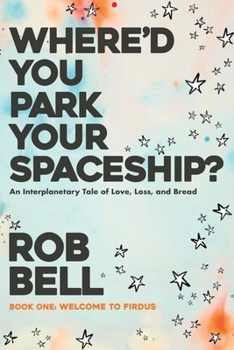 Paperback Where'd You Park Your Spaceship? Book
