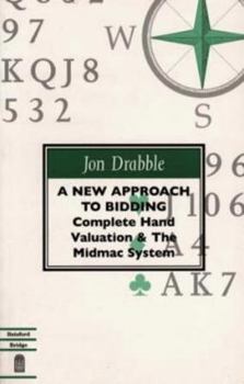 Paperback A New Approach to Bidding: Complete Hand Valuation (Cv) and the Midmac Bidding System Book