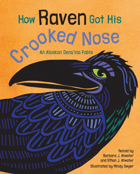 Hardcover How Raven Got His Crooked Nose Book