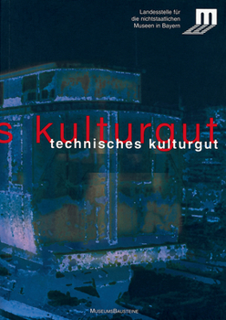 Paperback Technisches Kulturgut: Der Bahnpostwagen Von 1888 Des Museums Für Kommunikation Nürnberg [German] Book