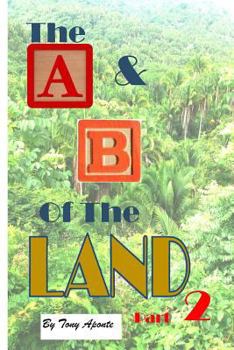Paperback The A & B of the Land Part 2 Book