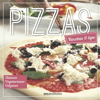Paperback Pizzas: recetas & tips [Spanish] Book