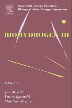 Hardcover Biohydrogen III: Renewable Energy System by Biological Solar Energy Conversion Book