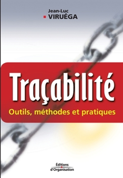 Paperback Traçabilité: Outils, méthodes et pratiques [French] Book