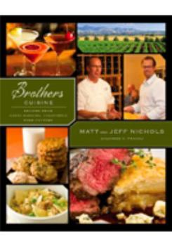 Hardcover Brothers Cuisine (Recipes Form Santa Barbara California Wine Country) Book