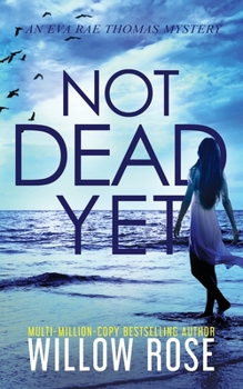 Paperback Not Dead Yet [Large Print] Book