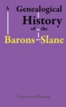 Paperback A Genealogical History of the Barons Slane Book