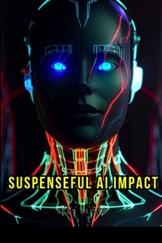 Paperback Suspenseful AI Impact Book