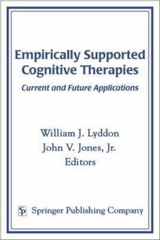 Hardcover Empirically Supported Cognitive Therapies: Current and Future Applications Book
