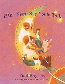 Paperback If the Night Sky Could Talk Book