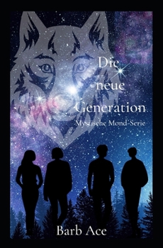 Paperback Die Neue Generation: Mystische Mond-Serie [German] Book