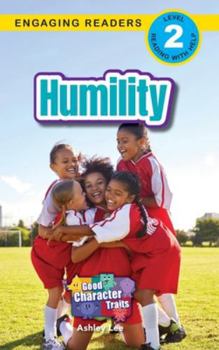 Hardcover Humility: Good Character Traits (Engaging Readers, Level 2) [Large Print] Book