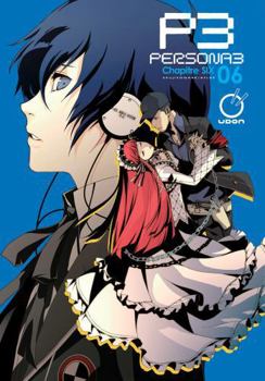 Persona 3 Volume 6 - Book #6 of the Persona 3