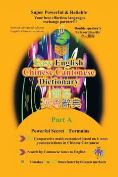 Paperback Easy English Cantonese & Cantonese Tonal English Dictionary: Volume I [Multiple Languages] Book