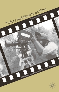 Paperback Tudors and Stuarts on Film: Historical Perspectives Book
