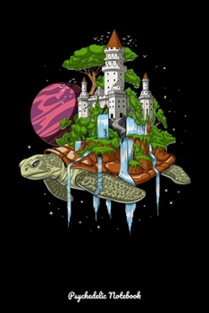 Psychedelic Notebook: Cosmic World Turtle Notebook