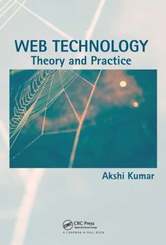 Hardcover Web Technology: Theory and Practice Book
