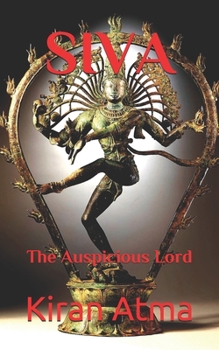 Paperback Siva: The Auspicious Lord Book