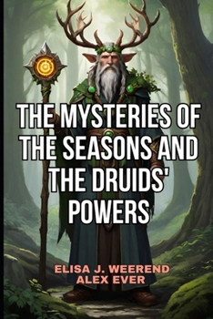 Paperback The Mysteries of the Seasons and the Druids' Powers Book