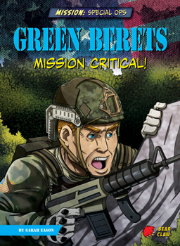 Library Binding Green Berets: Mission Critical! Book
