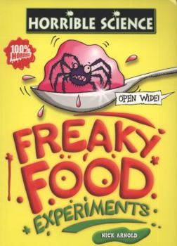 Freaky Food Experiments - Book  of the Horrible Science Handbooks