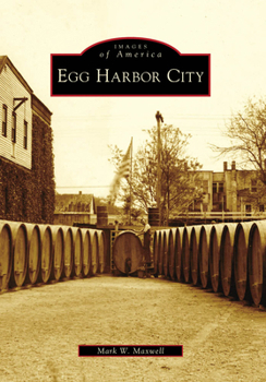 Egg Harbor City - Book  of the Images of America: New Jersey