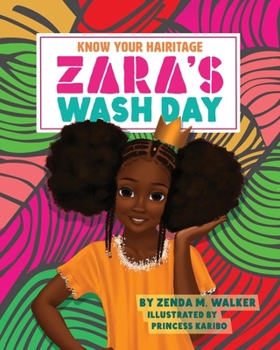 Paperback Know Your Hairitage: Zara's Wash Day Book