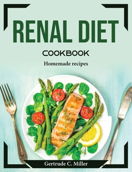 Paperback Renal Diet Cookbook: Homemade recipes Book