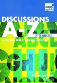 Discussions A-Z : Intermediate Teacher's Book - Book  of the Cambridge Copy Collection