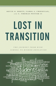 Hardcover Lost in Transition: The Journey from High School to Higher Education Book