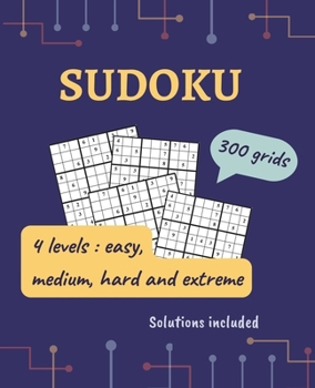 Paperback SUDOKU for adults: Easy, Medium, Hard & Extreme 300 puzzles with instructions and solutions. Book