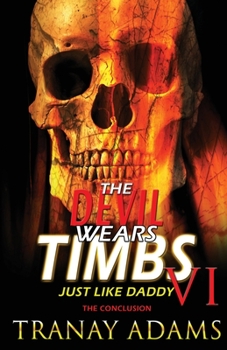 Paperback The Devil Wears Timbs 6: Just Like Daddy Book