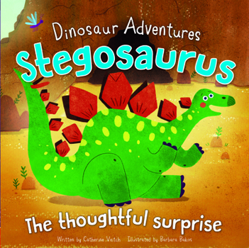 Paperback Stegosaurus: The Thoughtful Surprise Book