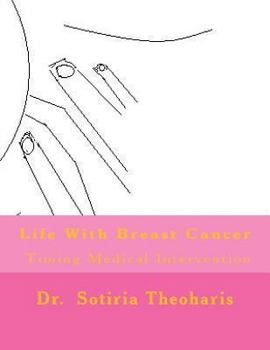 Paperback Life With Breast Cancer: Timing Medical Intervention Book