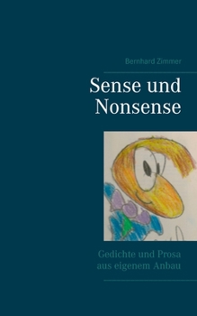 Paperback Sense und Nonsense: Gedichte und Prosa aus eigenem Anbau [German] Book