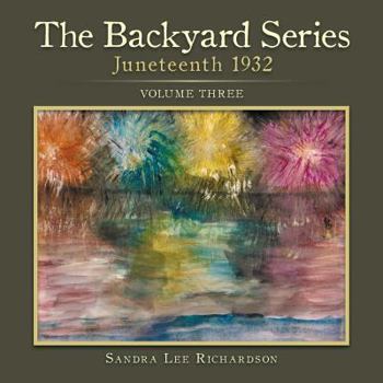 Paperback The Backyard Series: Juneteenth 1932 Book