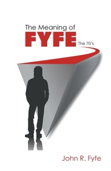 Paperback The Meaning of Fyfe: The 70's Book