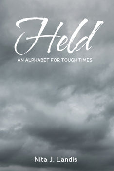 Held: An Alphabet for Tough Times