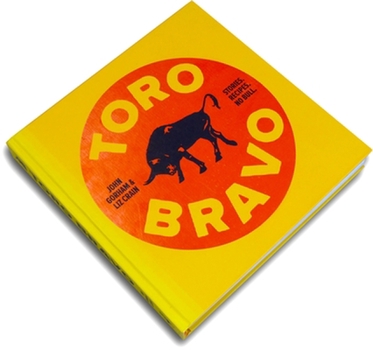 Hardcover Toro Bravo: Stories. Recipes. No Bull. Book