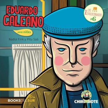 Paperback Eduardo Galeano para niñxs: Escritor para justicia [Spanish] Book