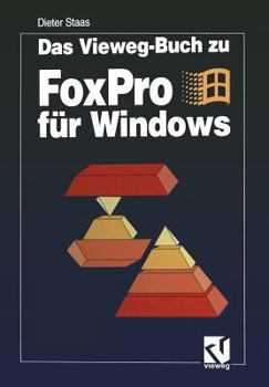 Paperback Das Vieweg-Buch Zu FoxPro Für Windows [German] Book