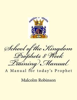 Paperback School of the Kingdom Prophets 8 Week Training Manual II Book