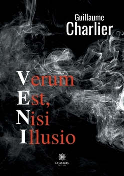 Paperback Veni: Verum est, nisi illusio [French] Book