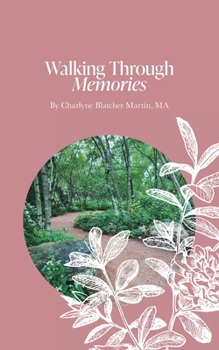 Paperback Walking Through Memories: Soft cover edition Book