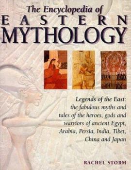 Hardcover The Encyclopedia of Eastern Mythology Book