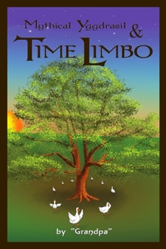Paperback Mythical Yggdrasil & TIME LIMBO Book