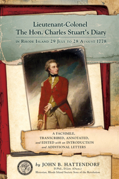 Hardcover Lieutenant-Colonel the Hon. Charles Stuart's Diary in Rhode Island Book