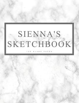 Paperback Sienna's Sketchbook: Personalized Marble Sketchbook with Name: 120 Pages Book