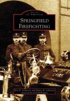 Springfield Firefighting (Images of America: Massachusetts) - Book  of the Images of America: Massachusetts
