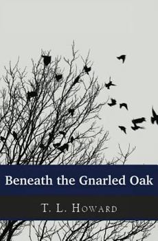 Paperback Beneath the Gnarled Oak Book